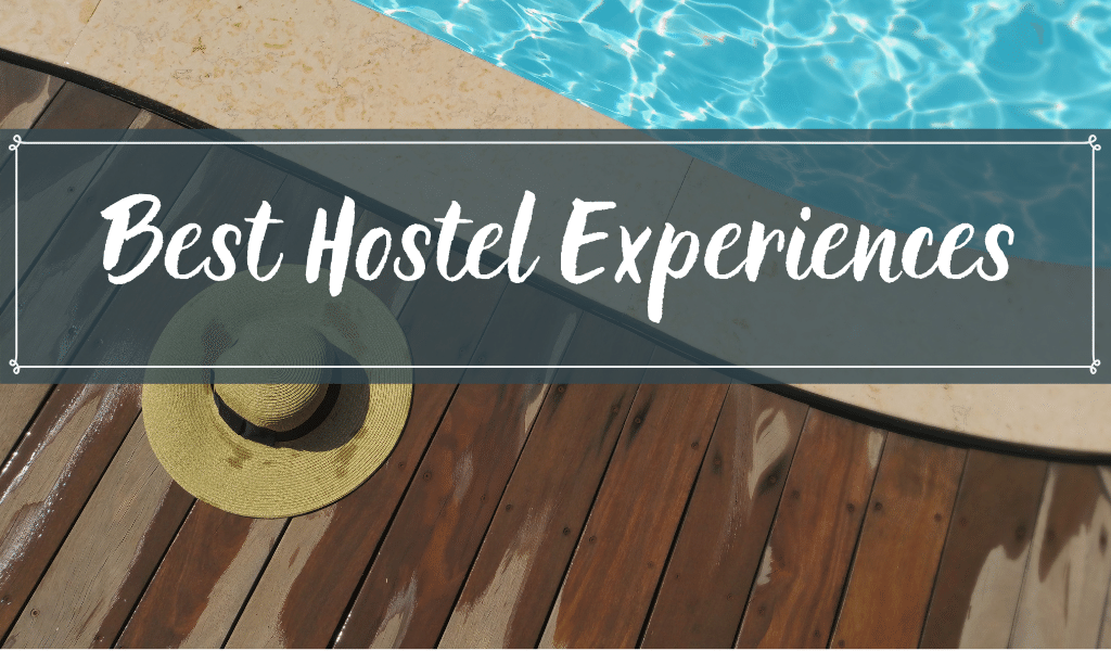 5 of the Best Hostels You Don’t Want to Miss