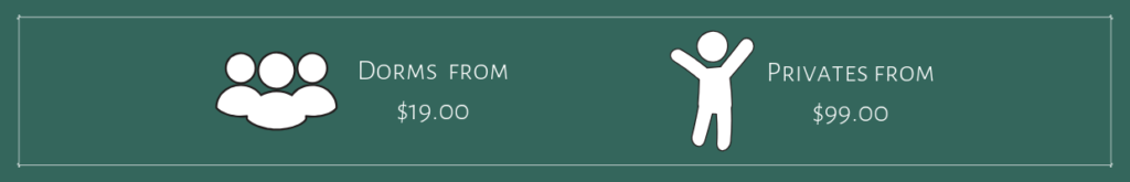 Text: Dorms from $19
privates from $99