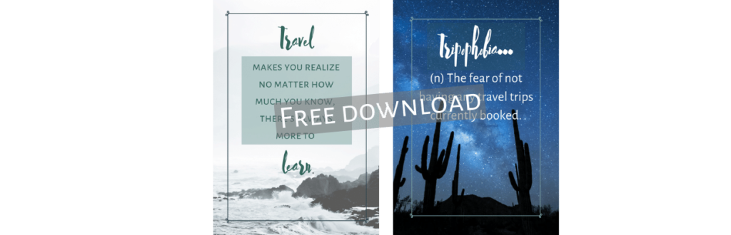 Two samples of Teacher Travel Quote Printables. Text: Free Download
