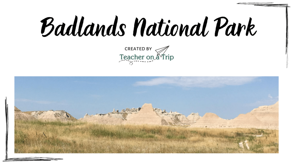 Badlands National Park - Distance Learning Day 1