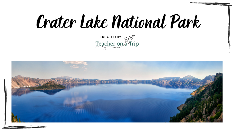 Crater Lake National Park - Distance Learning Day 1