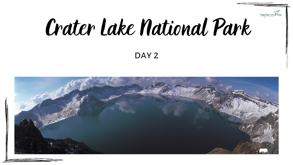 Crater Lake National Park - Distance Learning Day 1