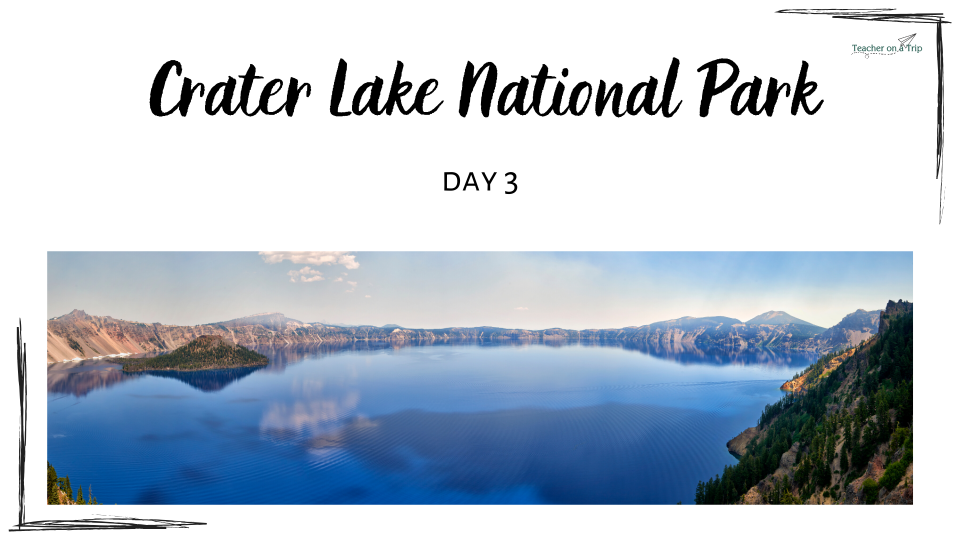 Crater Lake National Park - Distance Learning Day 3