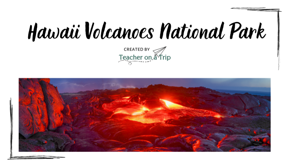 Hawaii Volcanoes National Park - Distance Learning Day 1