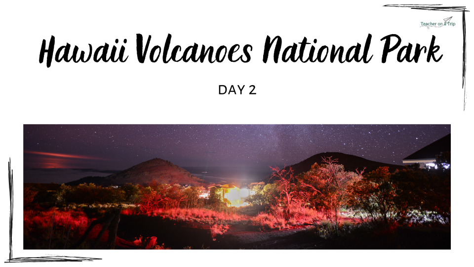 Hawaii Volcanoes National Park - Distance Learning Day 2