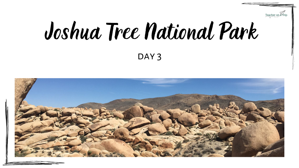 Joshua Tree National Park - Distance Learning Day 3