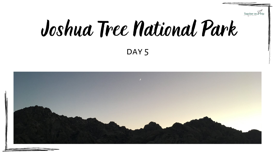 Joshua Tree National Park - Distance Learning Day 5