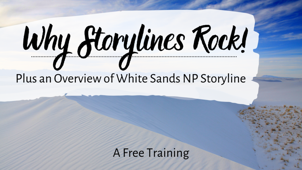 Background image of White Sands National Park. Text: Why Storylines Rock | Plus an Overview of White Sands NP Storyline. This is a free training of NGSS Earth science storyline.