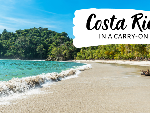 Must Haves for Costa Rica in a Carry-On
