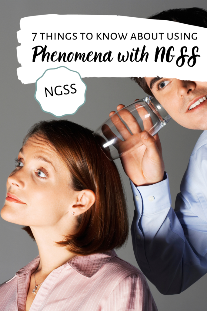 Background: Woman looking off image, thinking. Man has glass against woman's head and his ear, "listening" to her thoughts. Text: 7 Things to Know about using phenomena with NGSS